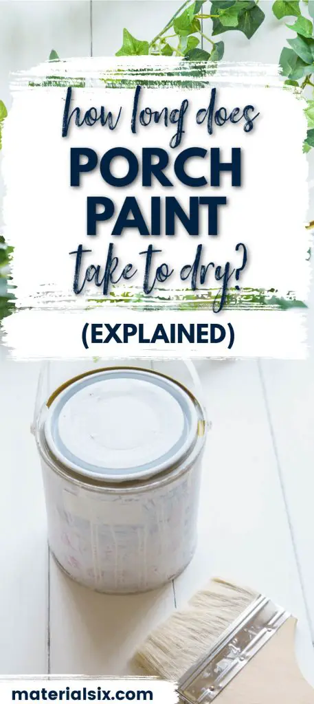 How Long Does Porch Paint Take To Dry Explained