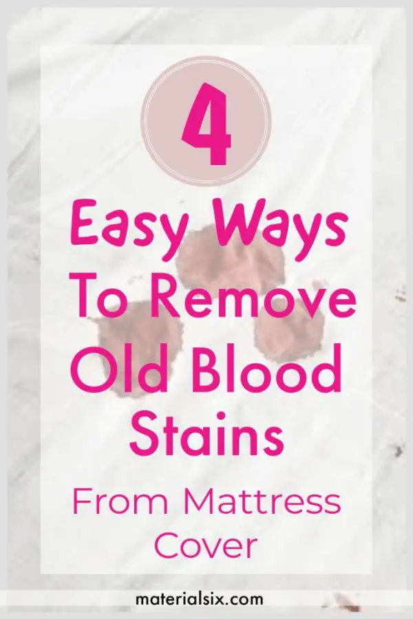 How to remove old blood stains from mattess cover