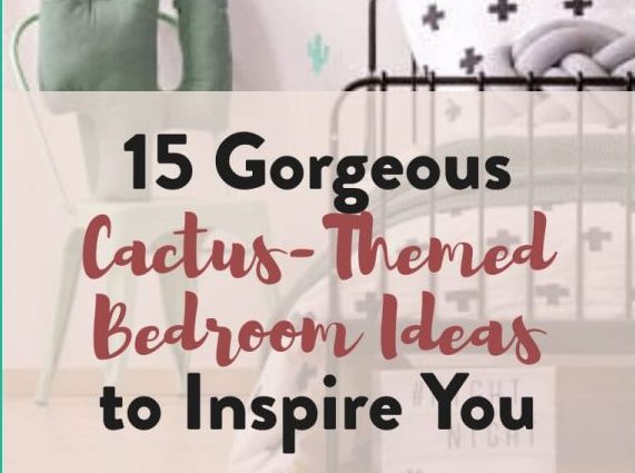 15 Gorgeous Cactus-Themed Bedroom Ideas