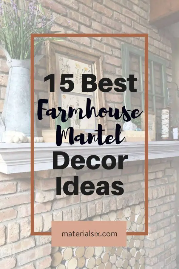 15 Mantel Decor Ideas with Farmhouse Style