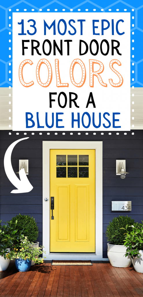 13 Best Front Door Paint Colors for A Blue House - MaterialSix
