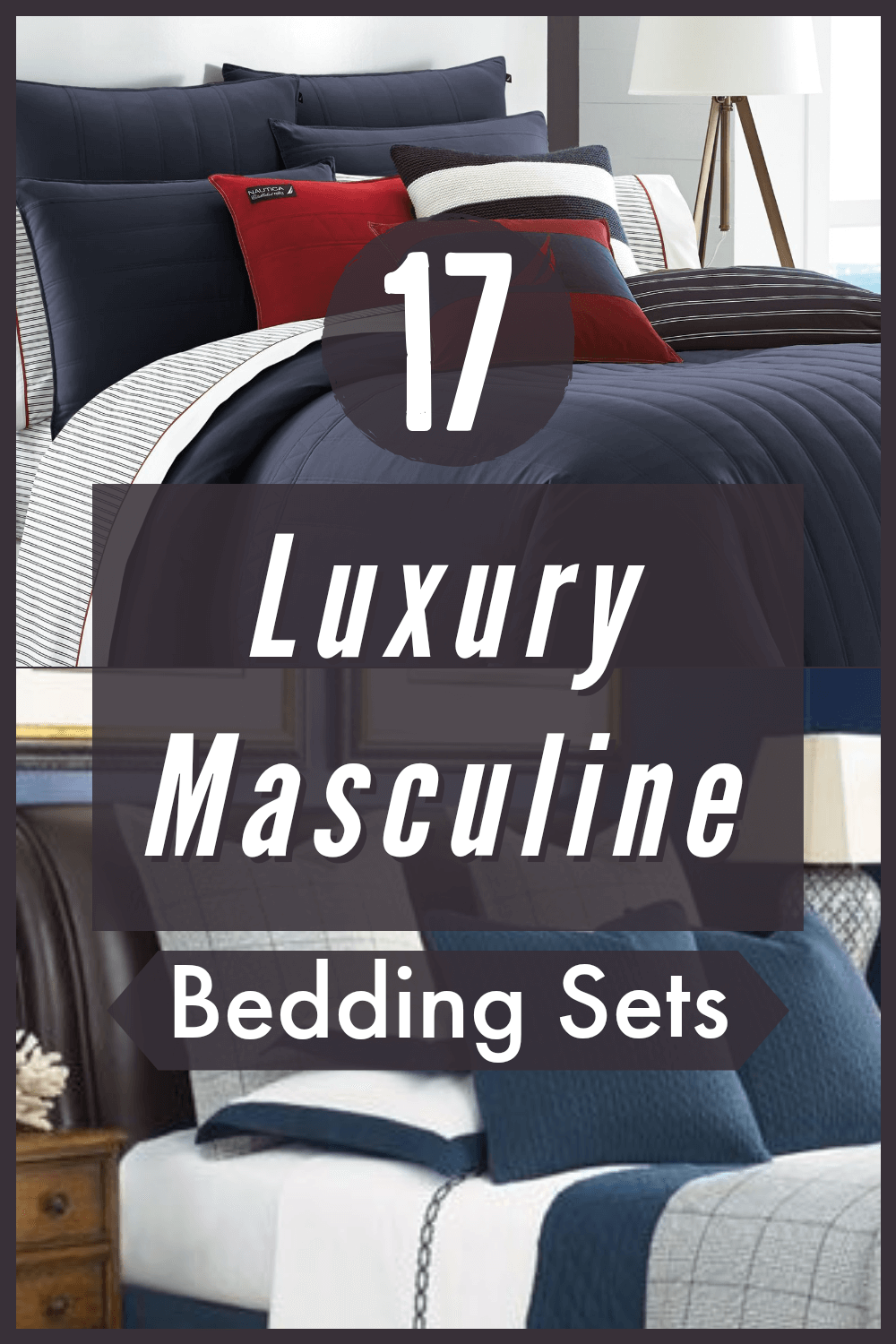 17 Luxury Masculine Bedding Sets for A Man Cave