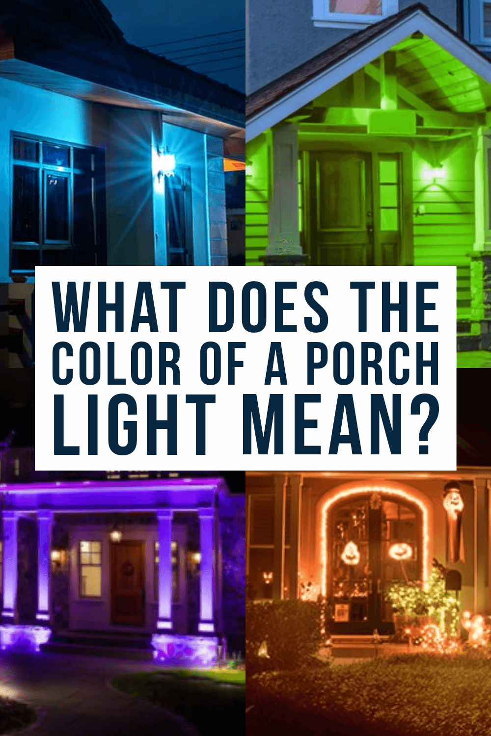 what does the color of a porch light mean?