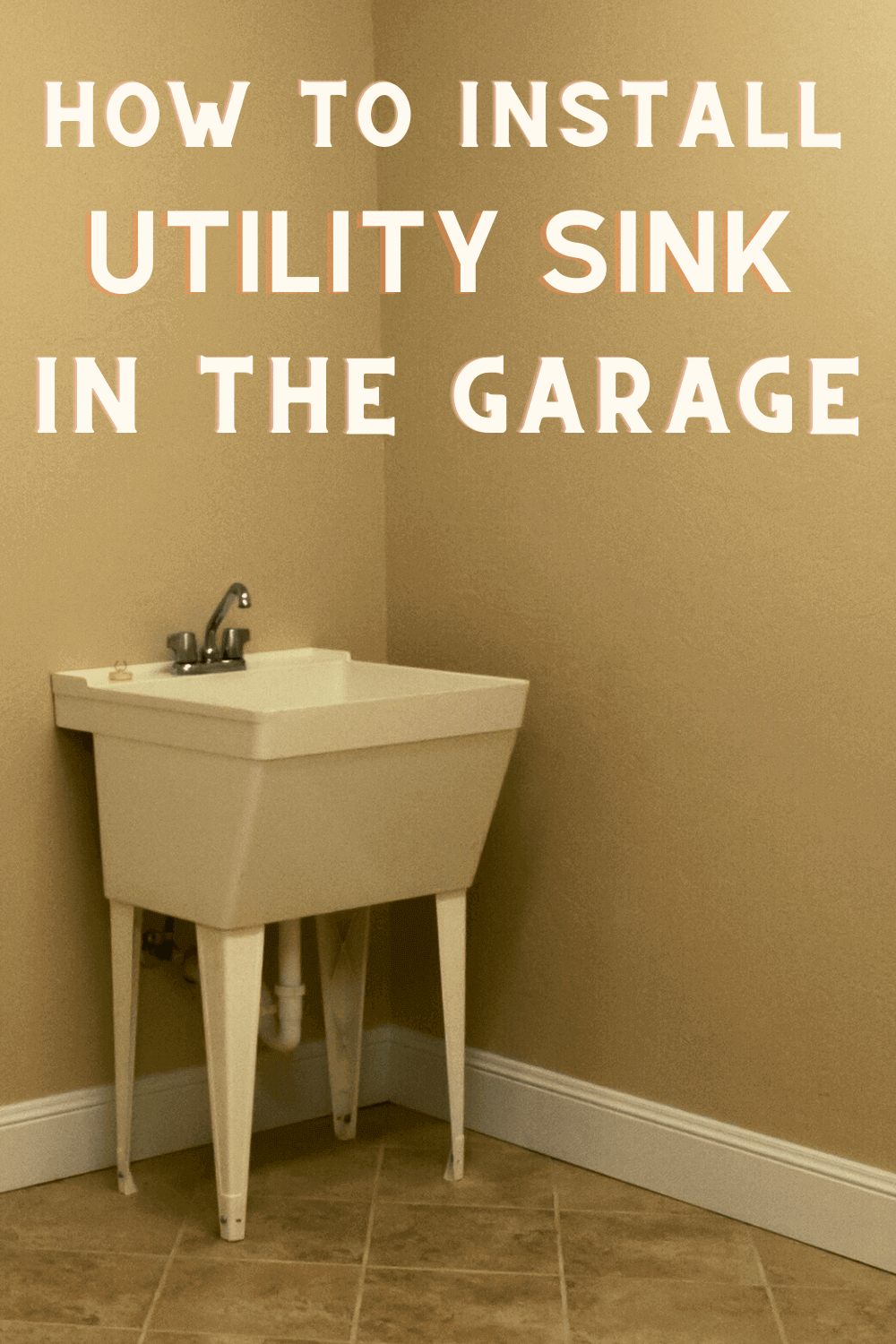 How to Install a Utility Sink in Garage