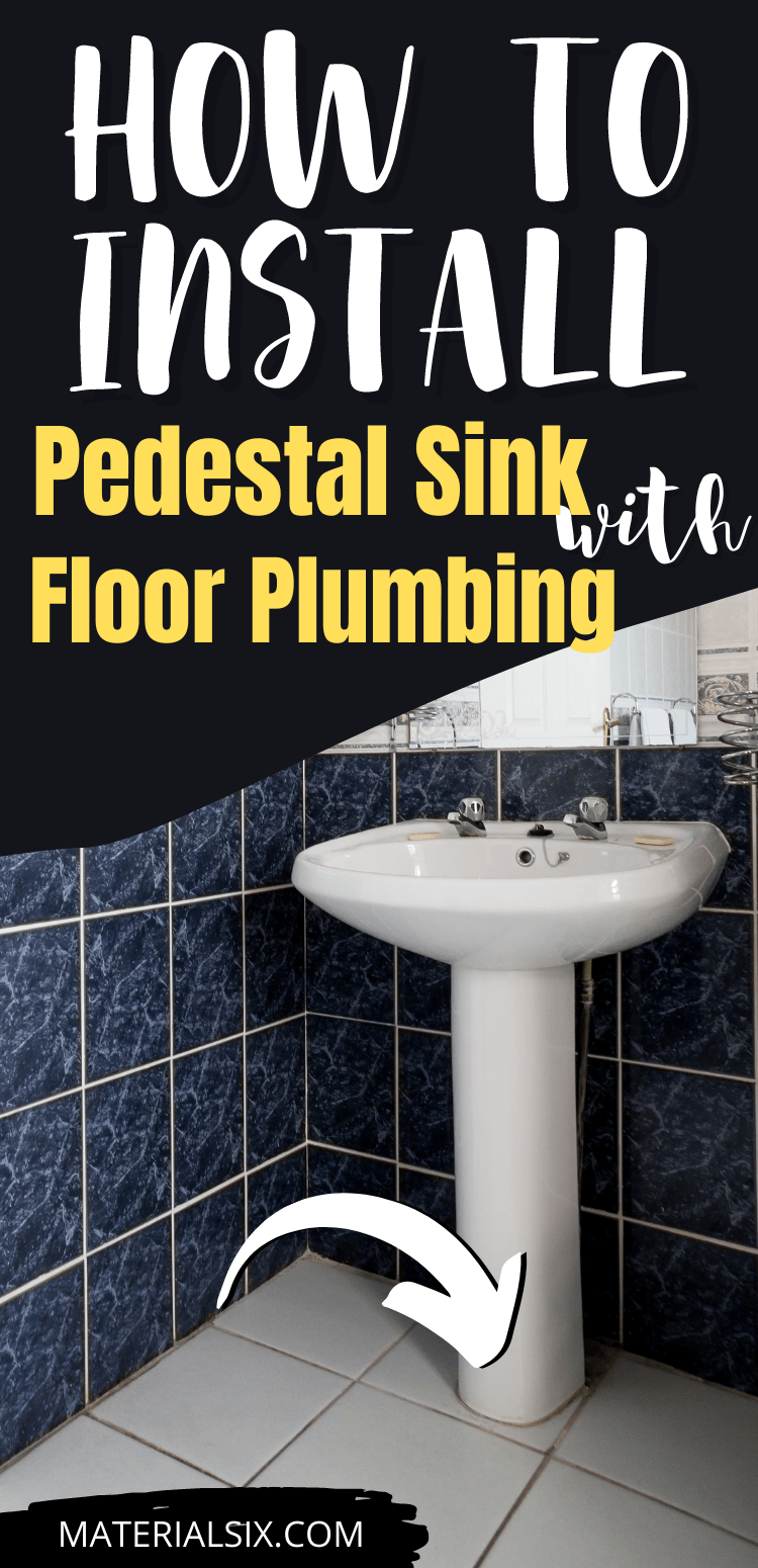 how to install a pedestal sink with floor plumbing
