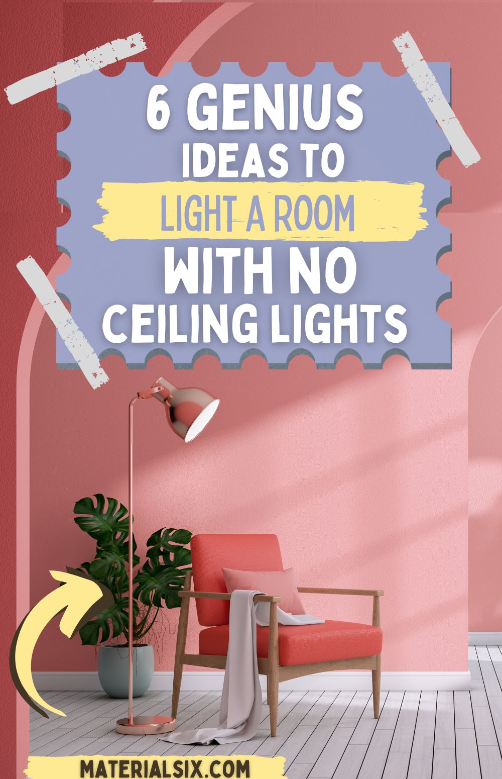 How to Light a Room With No Ceiling Lights (6 Genius Ideas)