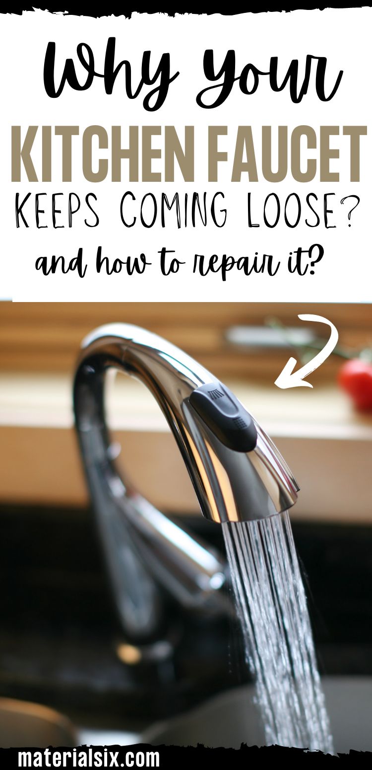 Why Your Kitchen Faucet Keeps Coming Loose