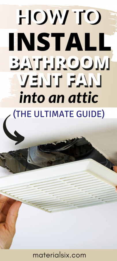 How to Install a Bathroom Vent Fan Into Attic