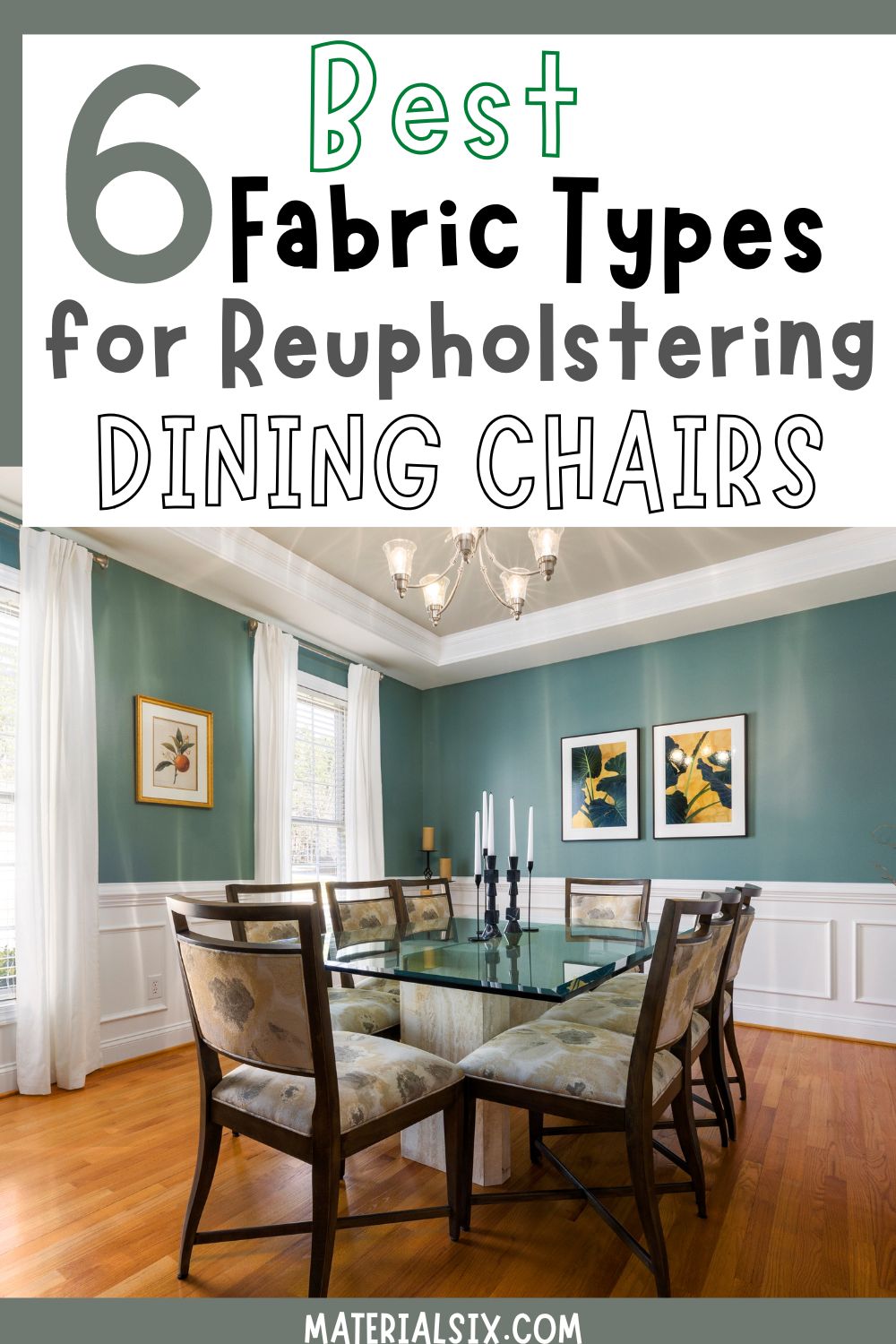 Types of fabrics for reupholstering dining chairs