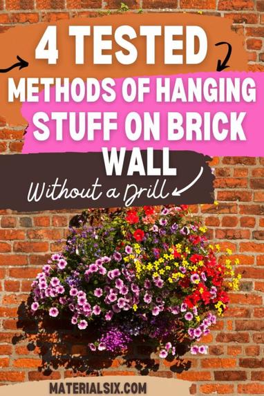 How To Hang Things On Brick Walls Without Drilling 4 Tested Methods - How To Hang Something On A Brick Wall Without Drilling