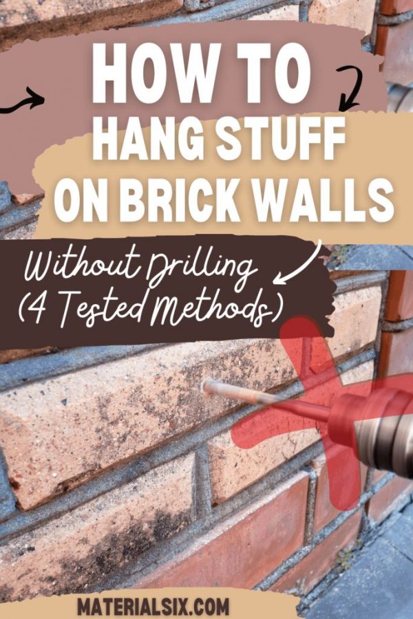 How To Hang Things On Brick Walls Without Drilling (4 Tested Methods) (7)