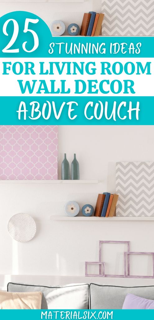 25+ Stunning Ideas for Living Room Wall Decor Above Couch