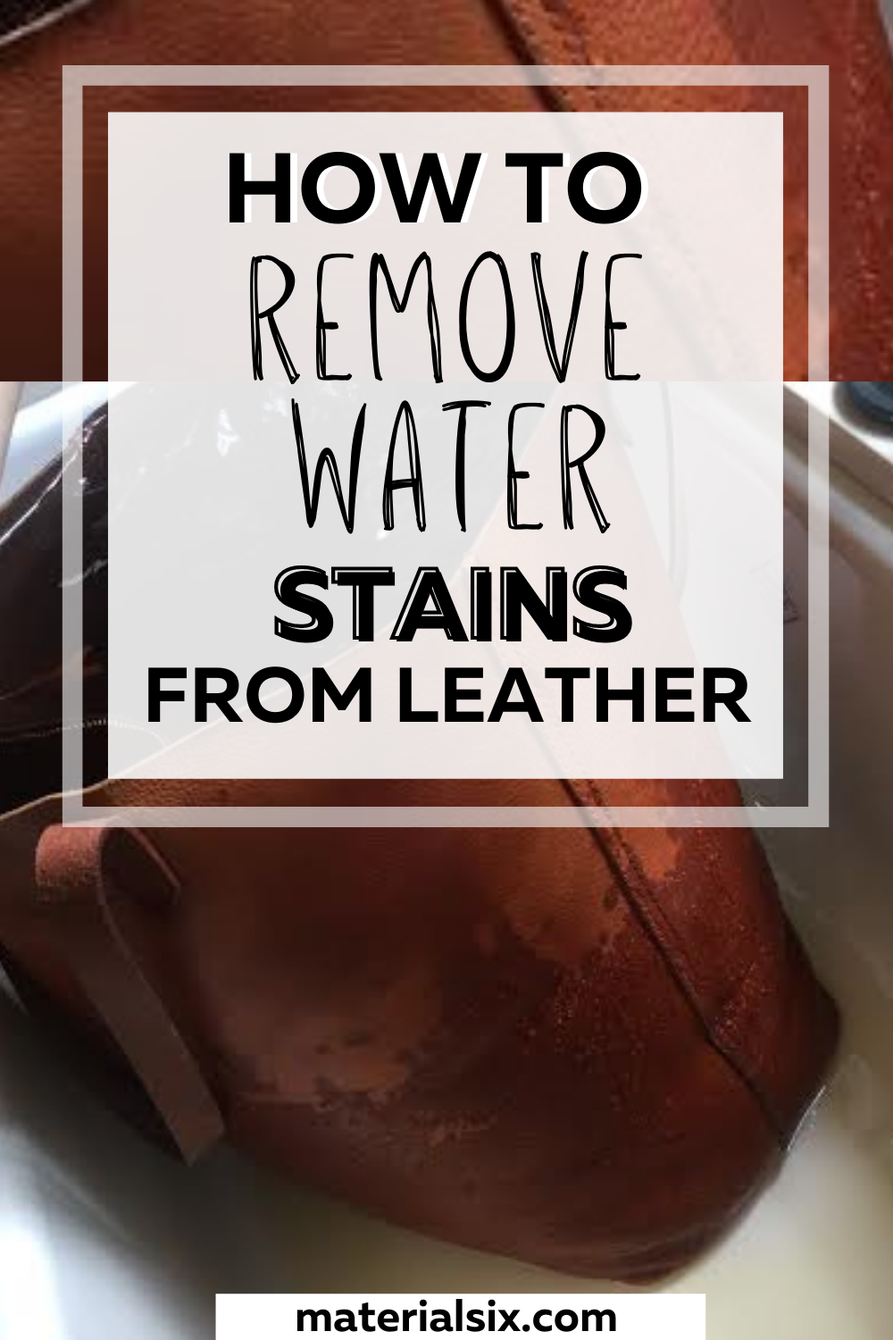 How to Remove Water Stains From Leather