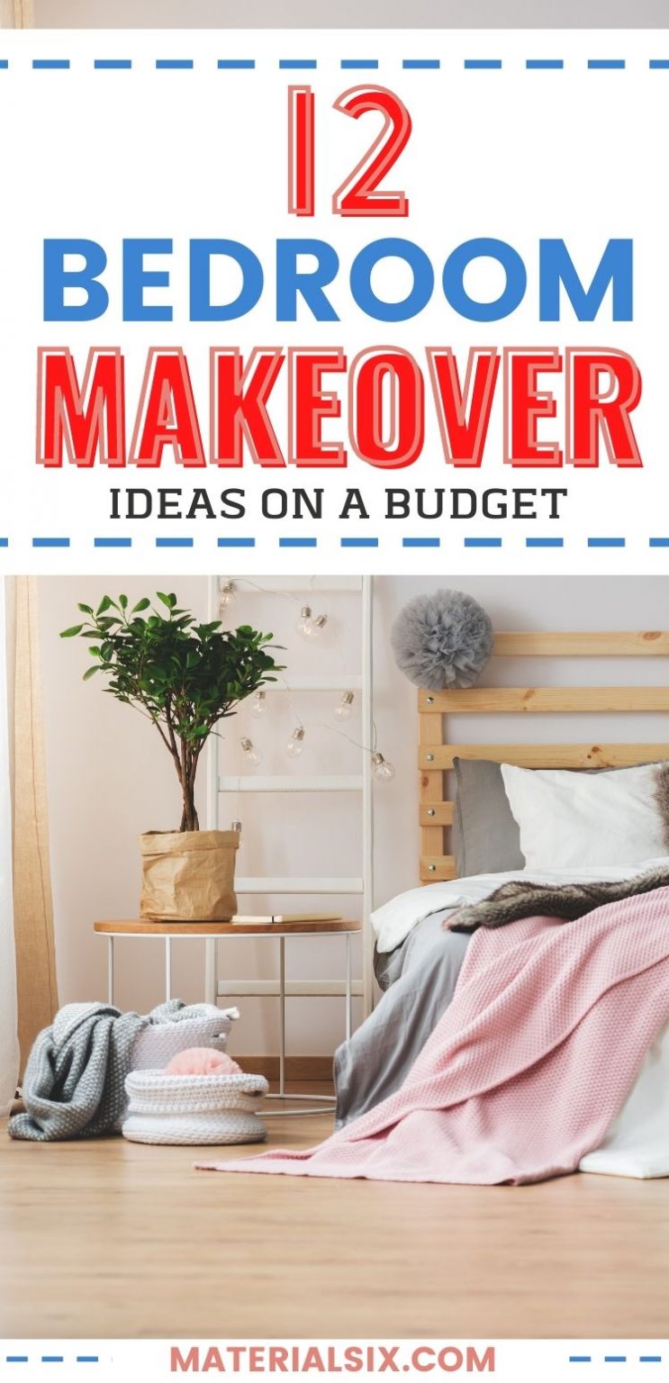 20 Bedroom Makeover Ideas on A Budget - MaterialSix