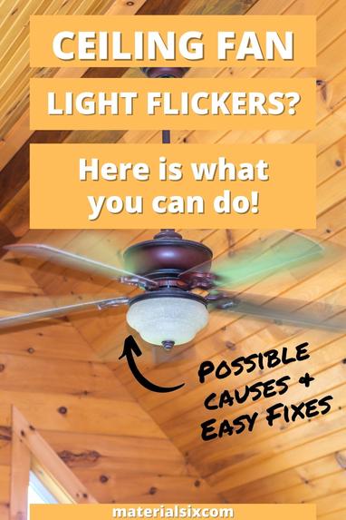 Ceiling Fan Light Flickers 9 Possible, Why Are The Lights In My Ceiling Fan Blinking