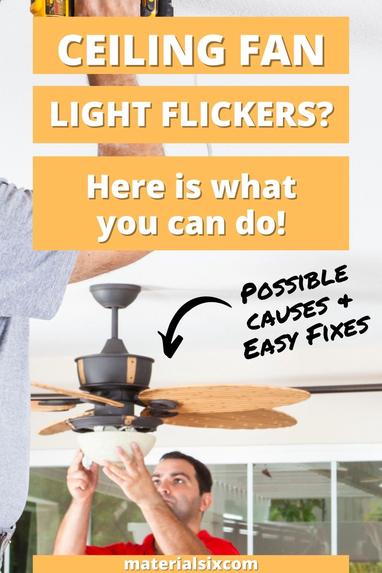 Ceiling Fan Light Flickers 9 Possible Causes Easy Fixes - Led Light In Ceiling Fan Flickering