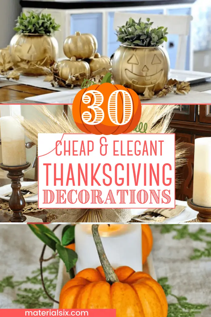 30 Cheap and Elegant Thanksgiving Decorations + DIY Projects