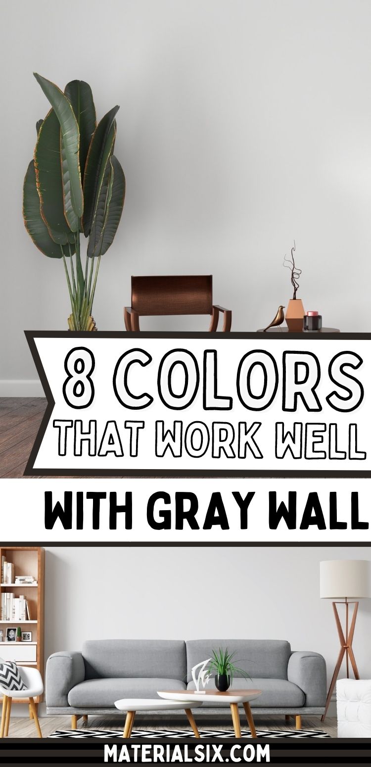 What colors look good with grey walls?