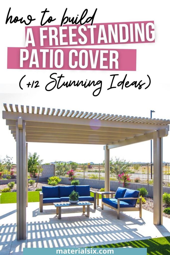 Building a Freestanding Patio Cover (12 Stunning DIY Ideas)