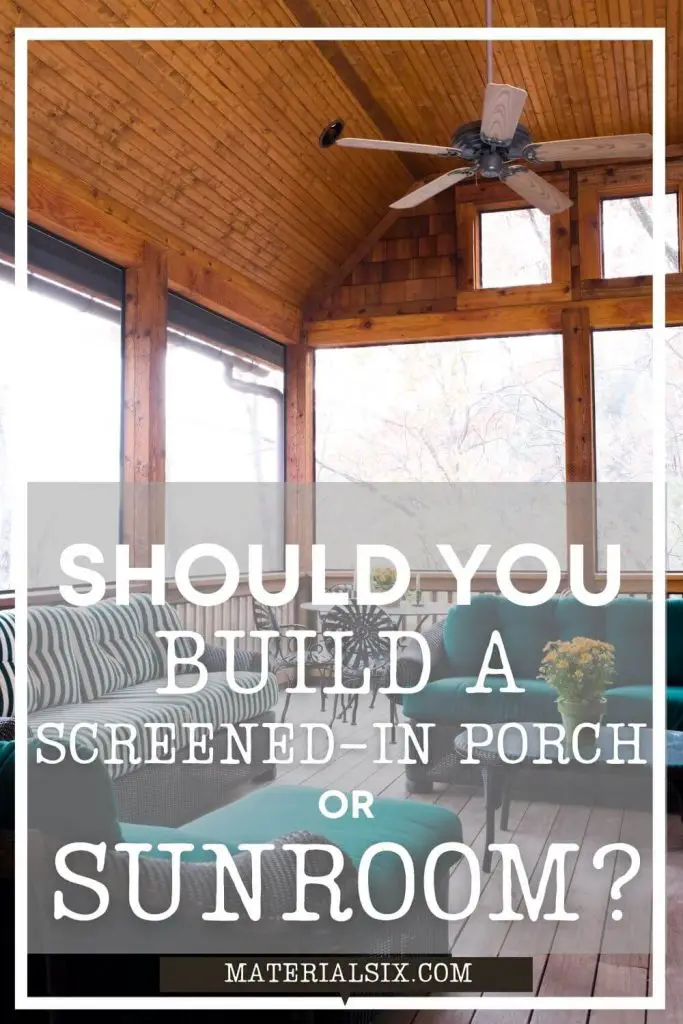 ScreenedIn Porch Vs Sunroom Pros, Cons & Things to Consider