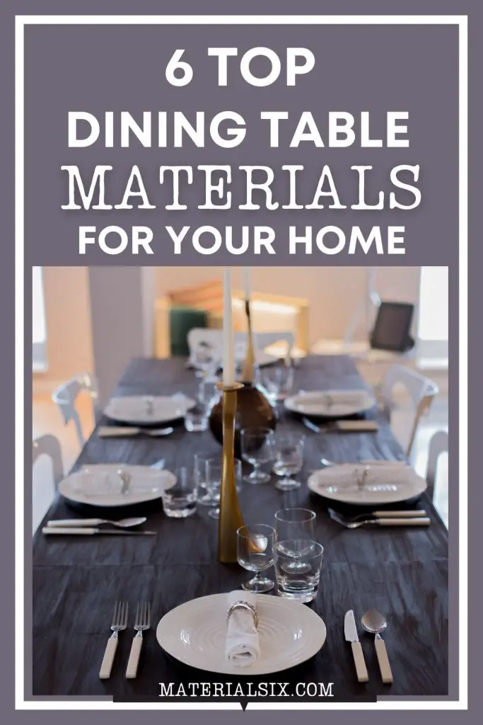 6 Best Dining Table Materials to Consider for Your Dining Room