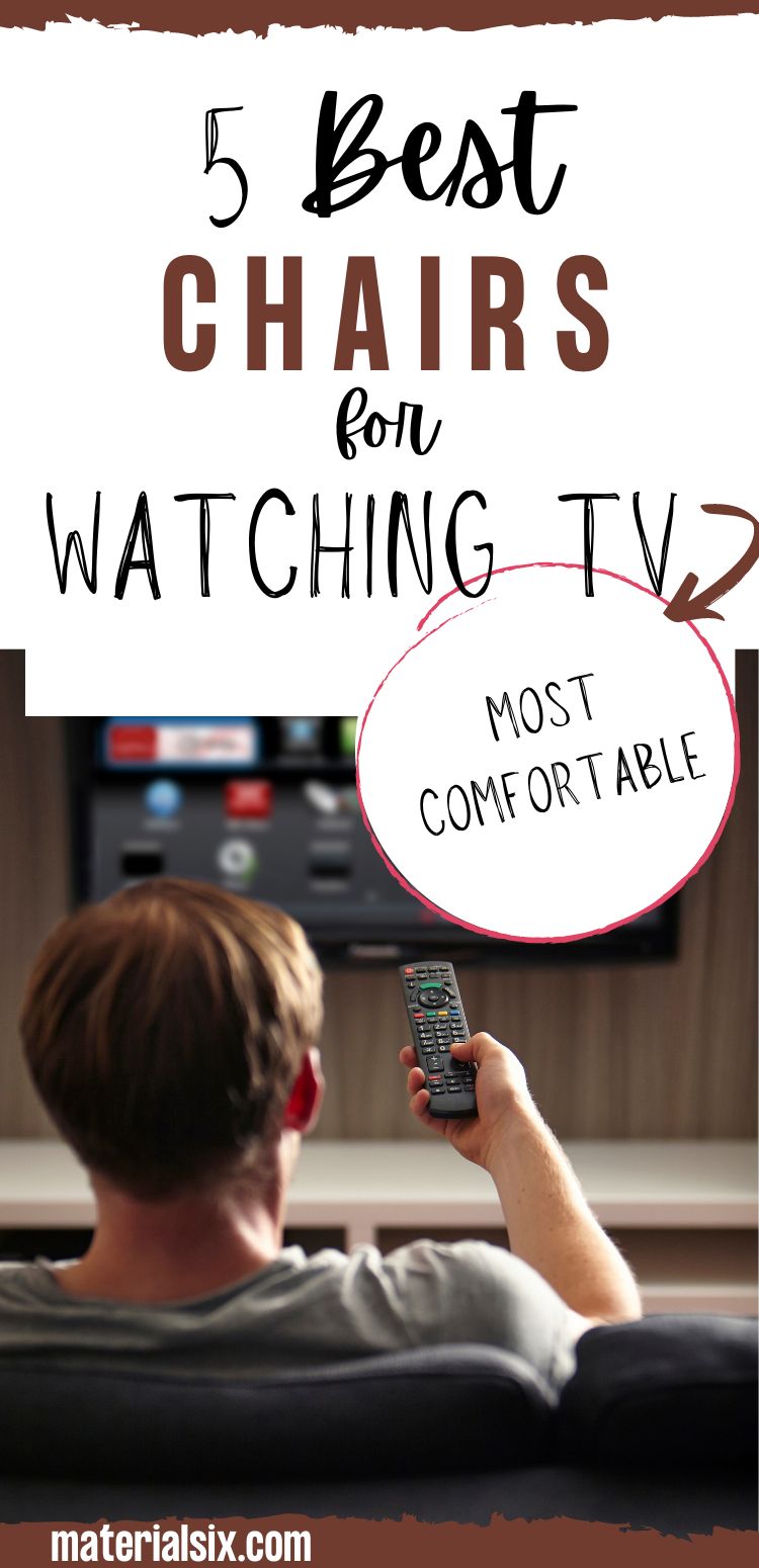 Best Chairs For Watching TV Which One Is More Comfortable