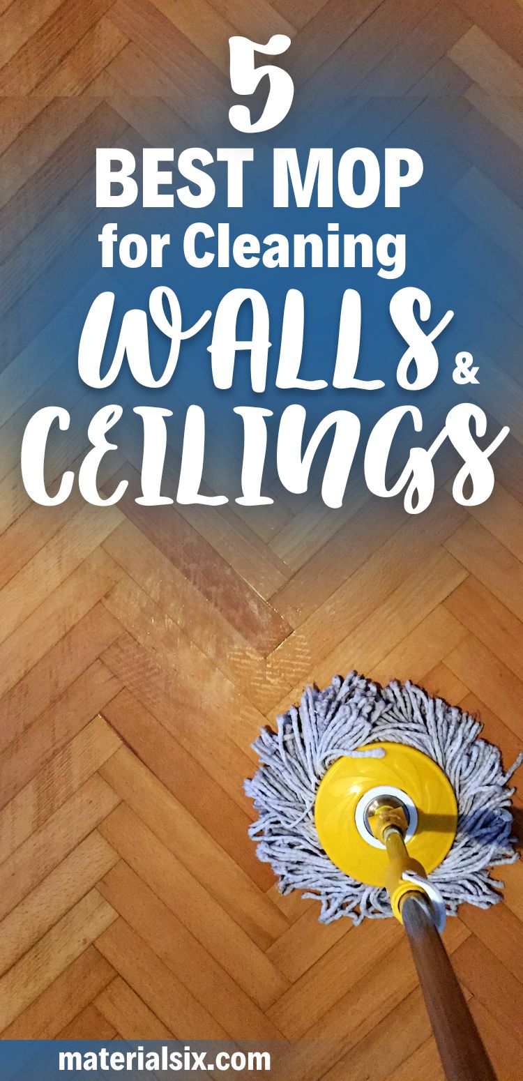 5 Best Mop for Cleaning Walls and Ceilings