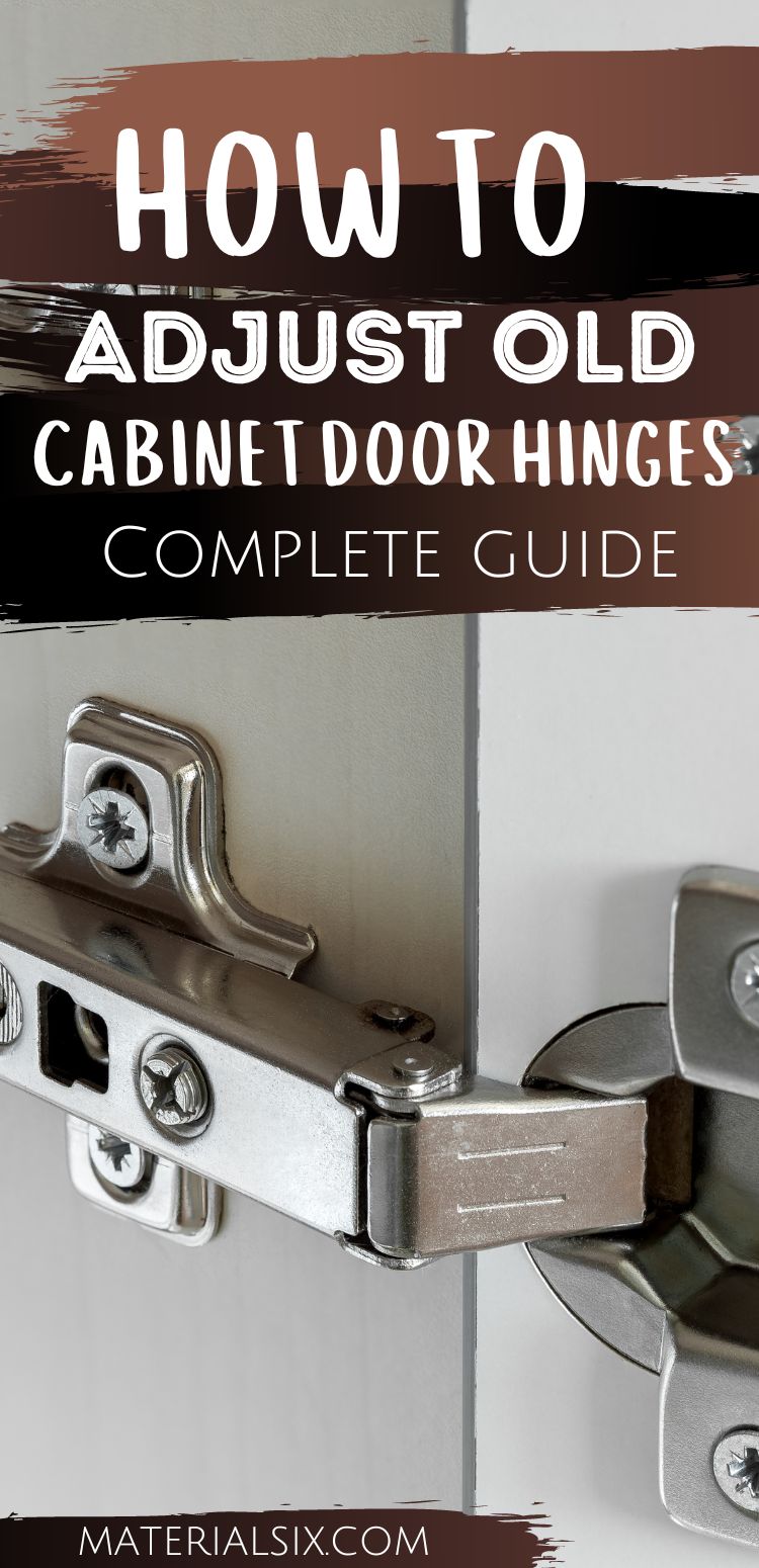How to Adjust Old Cabinet Door Hinges 