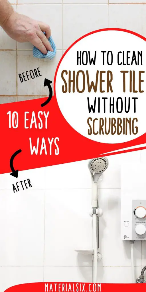 How To Clean Shower Tiles Without Scrubbing (10 Easy Ways)