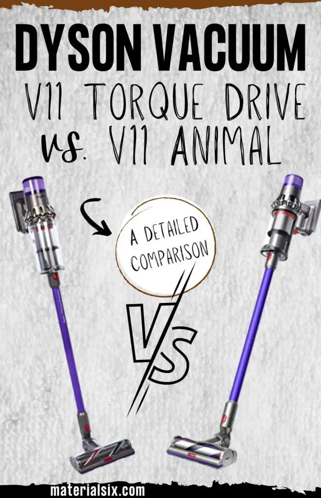 Dyson V11 Torque Drive Vs. Animal What's the Difference?