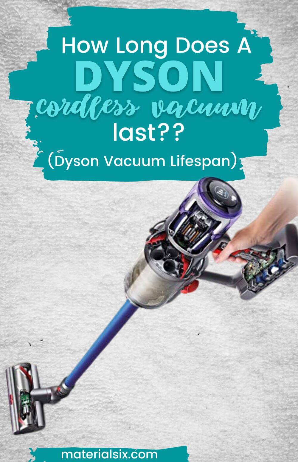 How long does a Dyson Cordless Vacuum Last - Dyson Vacuum Lifespan