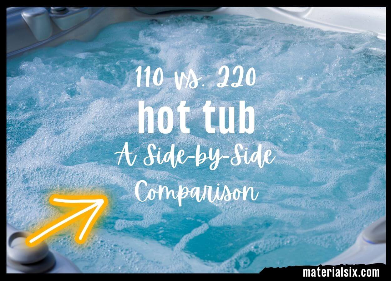 110v vs. 220v Hot tub - A Side-by-Side Comparison