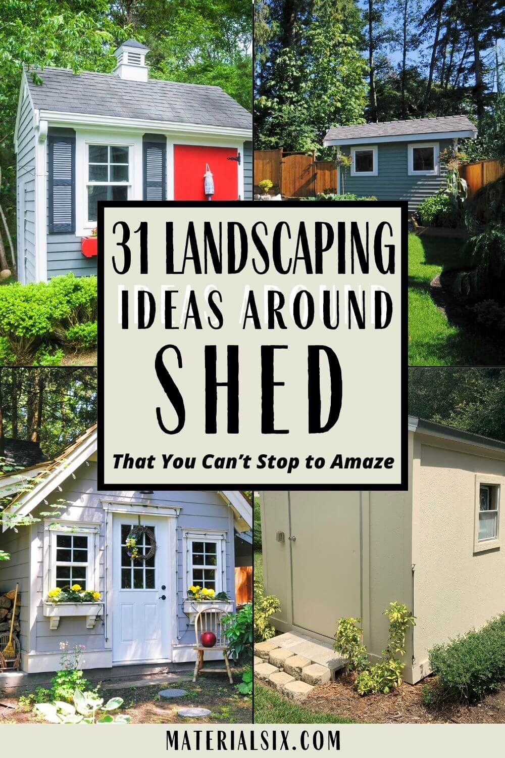 31 Landscaping Around Shed Ideas