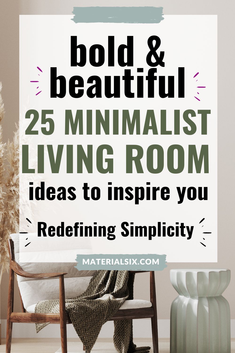 Bold and Beautiful 25 Minimalist Living Room Ideas to Inspire You