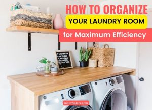 laundry room organization ideas (How to organize laundry room for maximum efficiency)