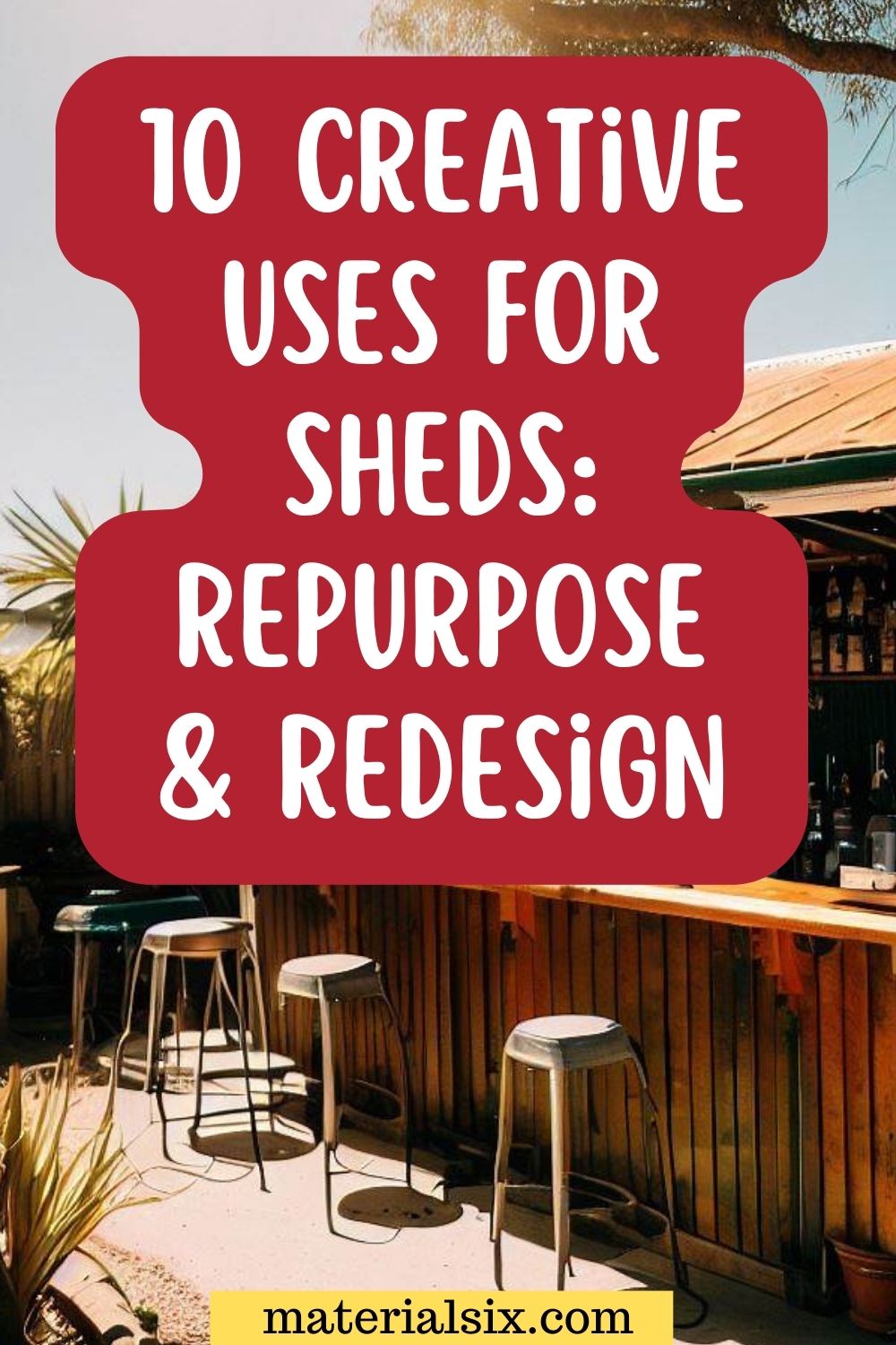 10-creative-uses-for-sheds-repurpose-redesign-materialsix