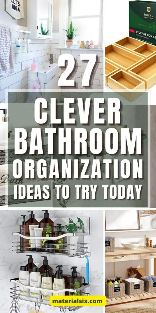 27 Clever Bathroom Organization Ideas MaterialSix